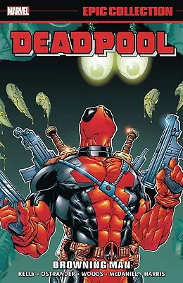 DEADPOOL: DROWNING MAN GRAPHIC NOVEL Marvel Comics Epic Collection Vol #3 TPB • $44.98