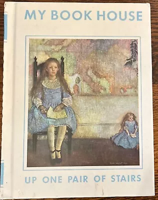 My Book House #3: Up One Pair Of Stairs C1971 Very Good Hardcover • $8.46