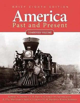 $11.24 • Buy America Past And Present, Brief Eith Edition Paperback