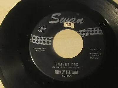 Mickey Lee Lane Shaggy Dog 45 Rpm Swan 4183 Mid Grade 1960's Garage Rock R&b • $3.75