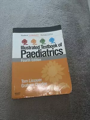 Illustrated Textbook Of Paediatrics: With STUDENTCONSULT Online Access By Tom... • £9