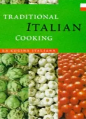 Traditional Italian Cooking (La Cucina Italiana) By La C. Italia • $8.05
