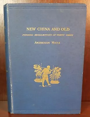 Arthur E Moule / New China And Old 1892 2nd Edition Ex-Library • £79.18