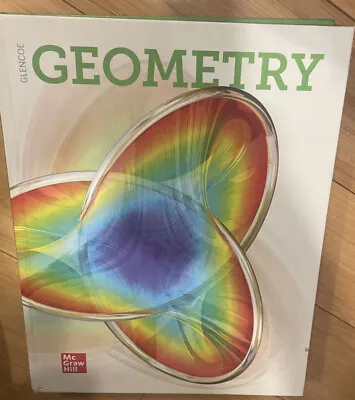 Glencoe Geometry McGraw-Hill Textbook Hardcover VERY GOOD • $50