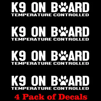 4 Pack K9 On Board Temperature Controlled Vinyl Decal Car Truck Van RV Camper • $9.98