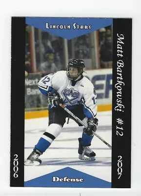 2006-07 Lincoln Stars (USHL) Matt Bartkowski (Wilkes-Barre/Scranton Penguins) • $2.50