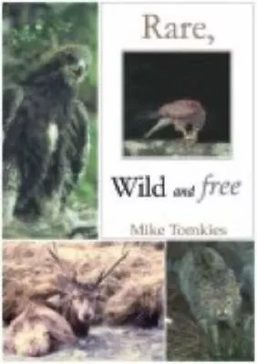 Tomkies Mike : Rare Wild And Free Value Guaranteed From EBay’s Biggest Seller! • £4.03