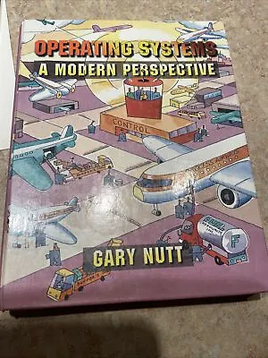 Operating Systems: A Modern Perspective - Hardcover By Nutt Gary J - GOOD • $4.99