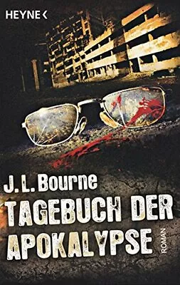 Tagebuch Der Apokalypse: Roman By Bourne  New 9783453527935 Fast Free Shipping*. • £10.70