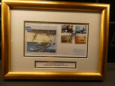 Framed 2001 Submarines Royal Navy Submarine Museum Cover Signed Ian Fraser VC • £34.99