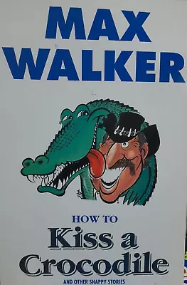 $32.99 • Buy Max Walker How To Kiss A Crocodile Cricket Australia Rare Signed Book Coa