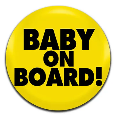 Baby On Board! Pregnant Pregnancy 25mm / 1 Inch D Pin Button Badge • £0.99