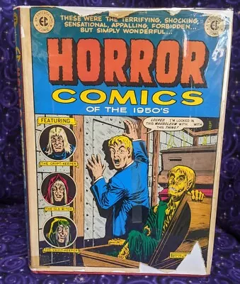 EC Horror Comics Of The 1950s Nostalgia Press Illustrated Hardcover & DJ • $150