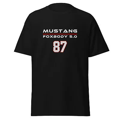 Premium T-shirt For Ford Mustang Foxbody 5.0 1987 Car Enthusiast Birthday Gift • $19.95