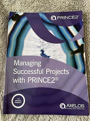 Managing Successful Projects With PRINCE2 6th Edition By AXELOS (Paperback... • £24.99