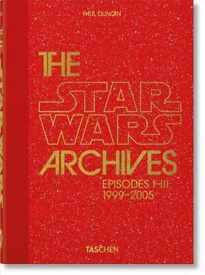 £20 • Buy The Star Wars Archives. 1999-2005. 40th Ed. By Paul Duncan 9783836593274