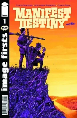 Image Firsts Manifest Destiny #1 Image Comics Skybound 2014 • $3.95