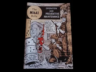 The M16A1 Rifle: Operation And Preventive Maintenance New Will Eisner • $9.95