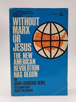 Without Marx Or Jesus Jean-Francois Revel Delta 1972 Paperback Good • $7.10