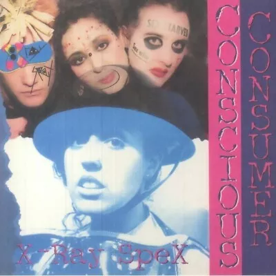 X RAY SPEX  Conscious Consumer  Vinyl LTD Gatefold Eco Vinyl LP  New Sealed • £29.69