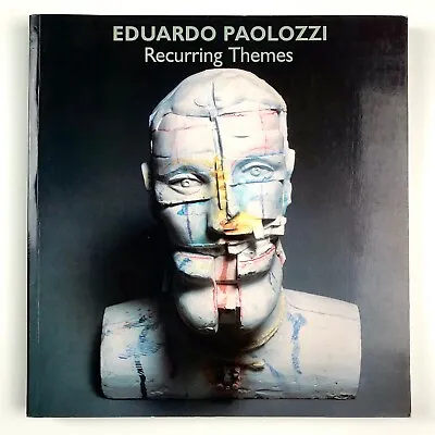 Eduardo Paolozzi: Recurring Themes Robin Spencer 1994 • £25