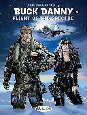 £5.99 • Buy Buck Danny Vol. 9: Flight Of The Spectre By Gil Formosa, Frederic Zumbiehl...