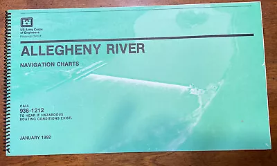 Vintage JANUARY 1992 ALLEGHENY RIVER NAVIGATION CHARTS US Army Corps 15” X  9” • $5
