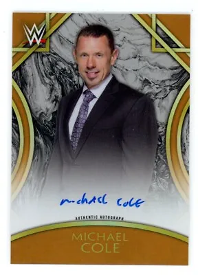 2018 Topps WWE Legends Bronze Signatures Michael Cole Auto /99 • $39.99