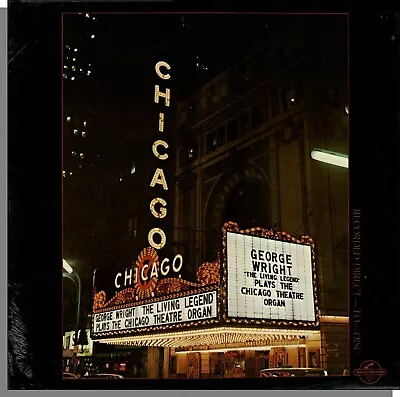 George Wright -  The Living Legend  Plays The Chicago Theatre Organ (1978) LP! • $14.99