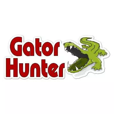 Gator Hunter Sticker • $3.44