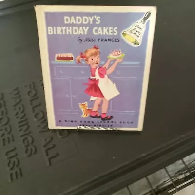 Daddy's Birthday Cakes By Miss Frances - A Ding Dong School Book 1953? Fair Cond • $4.99