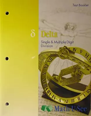 Delta Test Booklet Paperback Demme Steven P. Math-U-See • $6.56