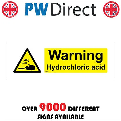 £15.57 • Buy Ws035 Warning Hydrochloric Acid Danger To Health Handle With Care Burn Sign
