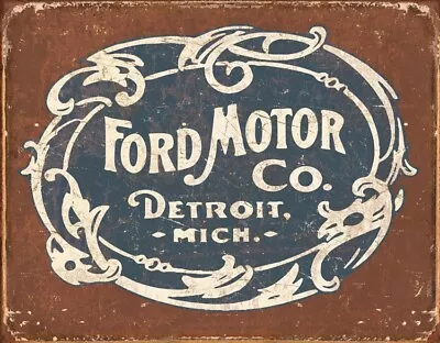 Tin Signs Ford Motor Company Historic Logo Reproduced From Authentic Vintage Ad • $16.99