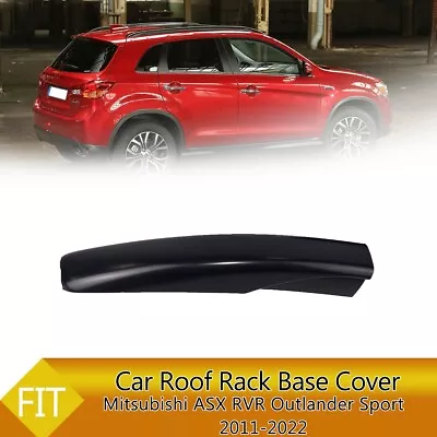 Front Left Roof Rack End Cover For Mitsubishi ASX RVR Outlander Sport 2011-2022 • $29.99