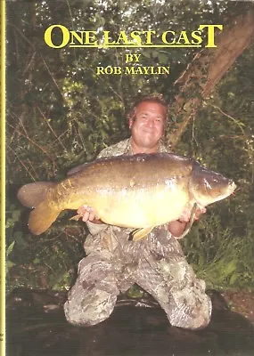 MAYLIN ROB COARSE FISHING BOOK ONE LAST CAST CARP Bargain HARDBACK New • £8.45