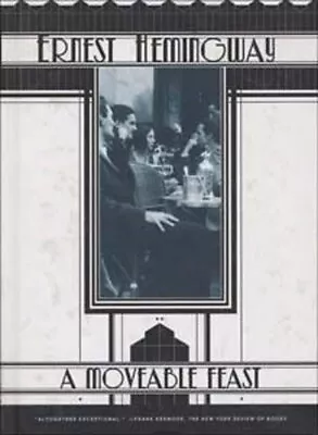 A Moveable Feast By Ernest Hemingway NEW Hardcover Book • $17.99