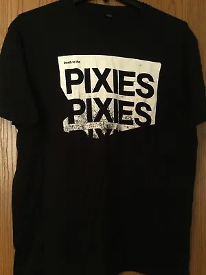 The Pixies - “Death To The Pixies” - 2018 Black Shirt - XL - Tultex • $60