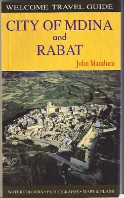 City Of Mdina And Rabat (Welcome Travel Guide) By John Manduca • $10.61