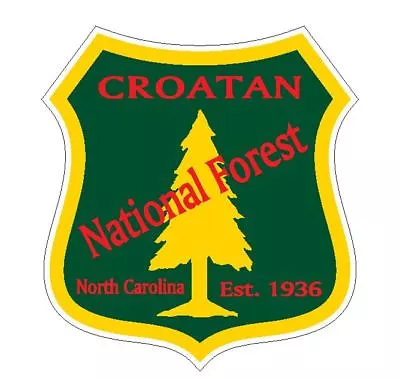 Croatan National Forest Sticker R3222 North Carolina YOU CHOOSE SIZE • $1.45