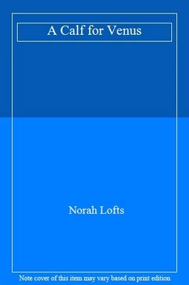£2.25 • Buy A Calf For Venus By Norah Lofts. 0552082953