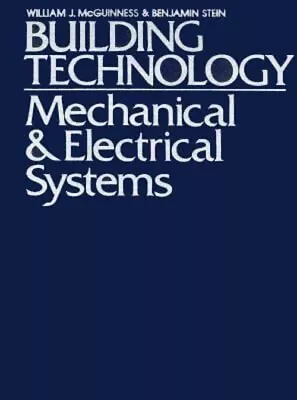 Building Technology : Mechanical And Electrical Systems Hardcover • $4.50