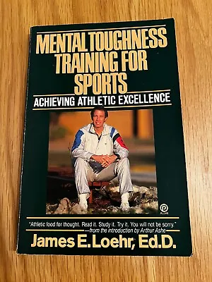 Mental Toughness Training For Sports By James E.Loehr Ed.D (Paperback 1982) • $38.53