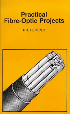 Practical Fibre-optic Projects: 374 (BP S.) By Penfold R. A. Paperback Book The • £5.99