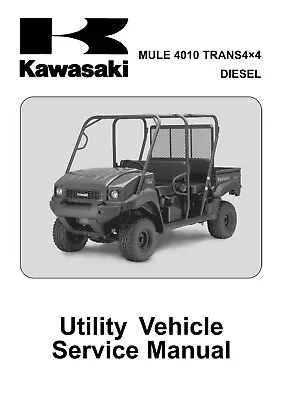 4010 Service Manual Fits Diesel UTV Kawasaki Mule 4010 Trans 4X4 • $28.20