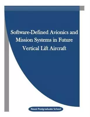 Software-Defined Avionics And Mission Systems In Future Vertical Lift Aircr... • $14.65
