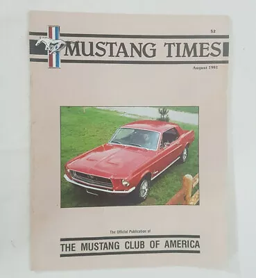 Mustang Times Magazine August 1981 Vol. 5 Num. 8  Mustang Club Of America  • $14.61