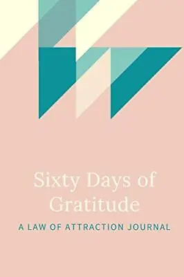 $10.16 • Buy 60 Days Of Gratitude  A Law Of Attraction Experiment