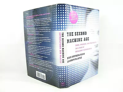The 2ND Machine Age: Work Progress & Prosperity In A Time Of Brill  VG SIGNED • $23.79