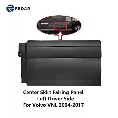 Center Fairing Panel For 2004-2017 Volvo VNL Left Driver Side • $198